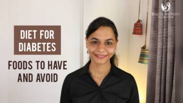 Diet for Diabetes : Foods to Have & Avoid