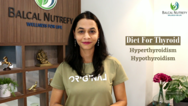 Foods to Have & Avoid during Hypothyroidism & Hyperthyroidism