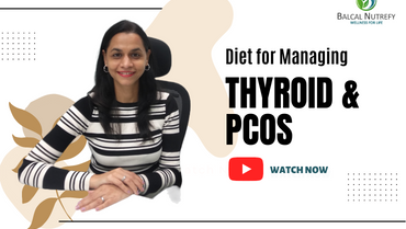 Diet for Managing Thyroid & PCOS | Role of Food Intake