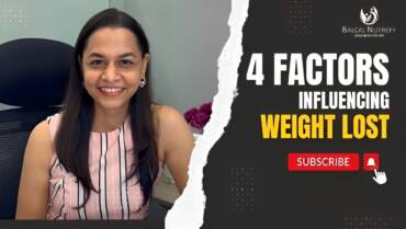 4 Major Factors Influencing Weight Loss Diet | Dt. Pradnya