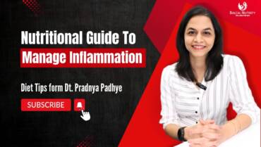 How to Manage Inflammation? | List of Foods to Have & Avoid